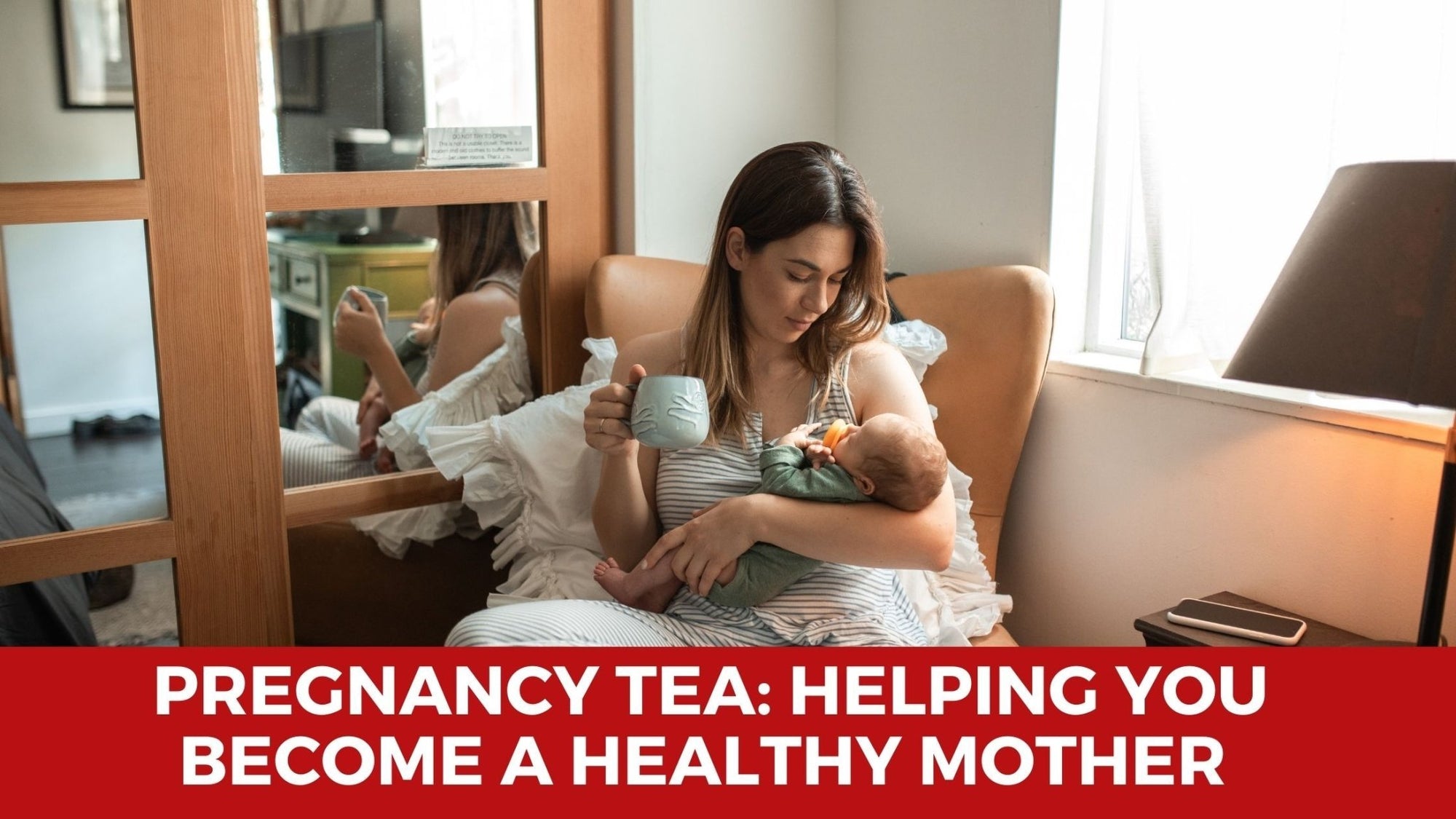 PREGNANCY TEA: HELPING YOU BECOME A HEALTHY MOTHER - Teatoxlife